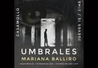 La artista Mariana Balliro inauguró la muestra “Umbrales”