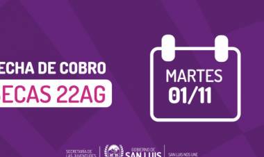 Becas 22 AG cobran este martes 1º de noviembre con aumento